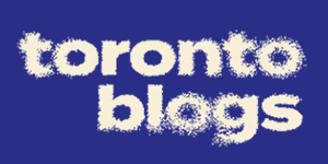 Toronto Blogs